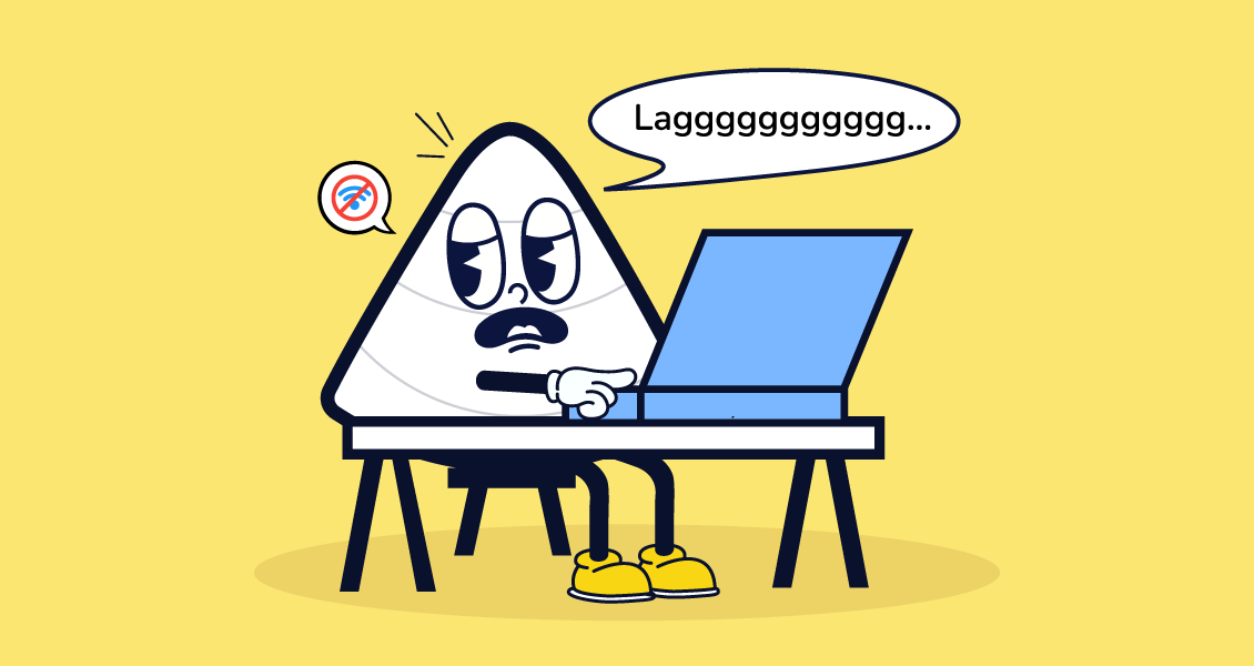Cartoon of a sad triangle-faced character at a desk, frustrated with lag on laptop, shows no Wi-Fi icon and says “Lagggggggggggg...” in a bubble.